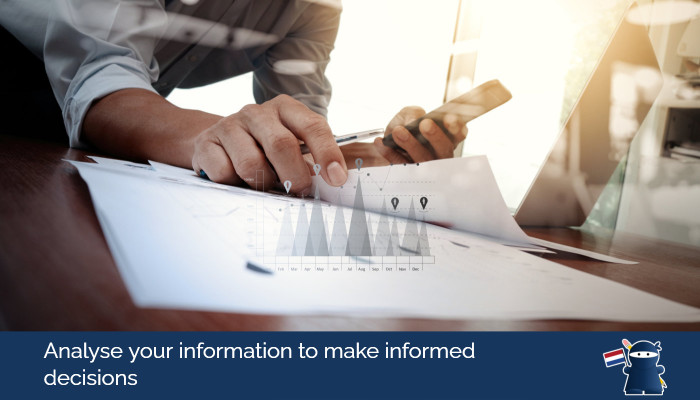 Analyse your information to make informed decisions